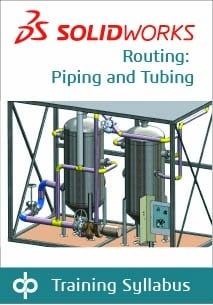 SOLIDWORKS Routing Piping and Tubing Training